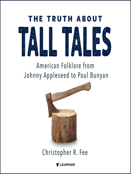 Title details for The Truth about Tall Tales by Christopher R. Fee - Wait list